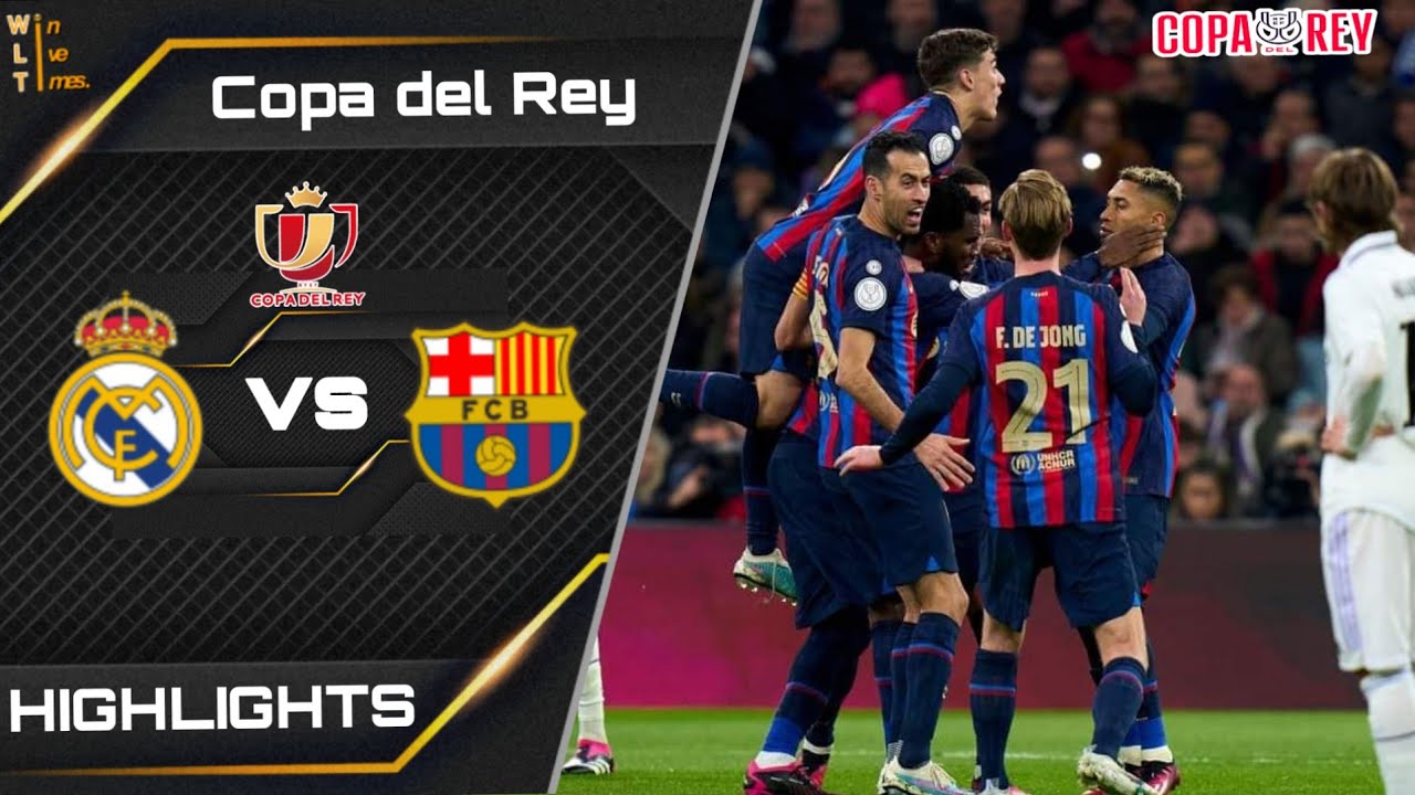 COPA DEL REY 2022/23 | เรอัล มาดริด 0-1 บาร์เซโลน่า